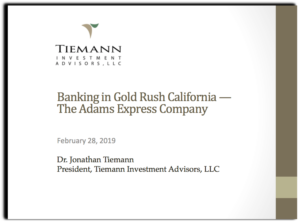 The Adams Express Company – A Gold Rush Banking story